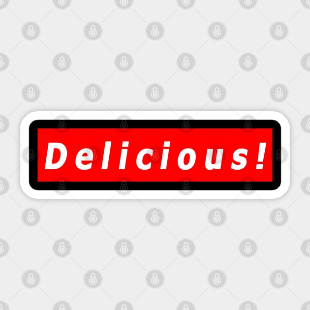 Delicious Sticker by muupandy